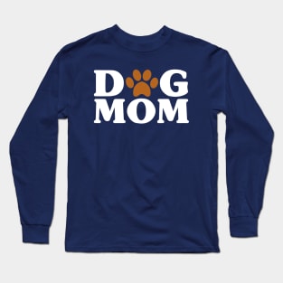 Dog Mom - Proud Puppy Mama Paw Print Long Sleeve T-Shirt